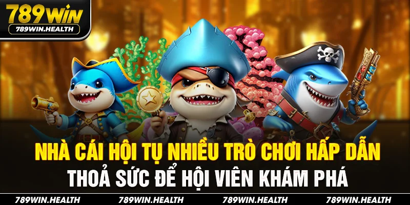 Nhà cái hội tụ nhiều trò chơi hấp dẫn, thỏa sức để hội viên khám phá