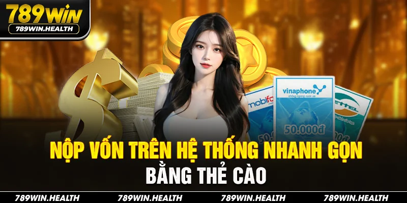 Nộp vốn trên hệ thống nhanh gọn bằng thẻ cào